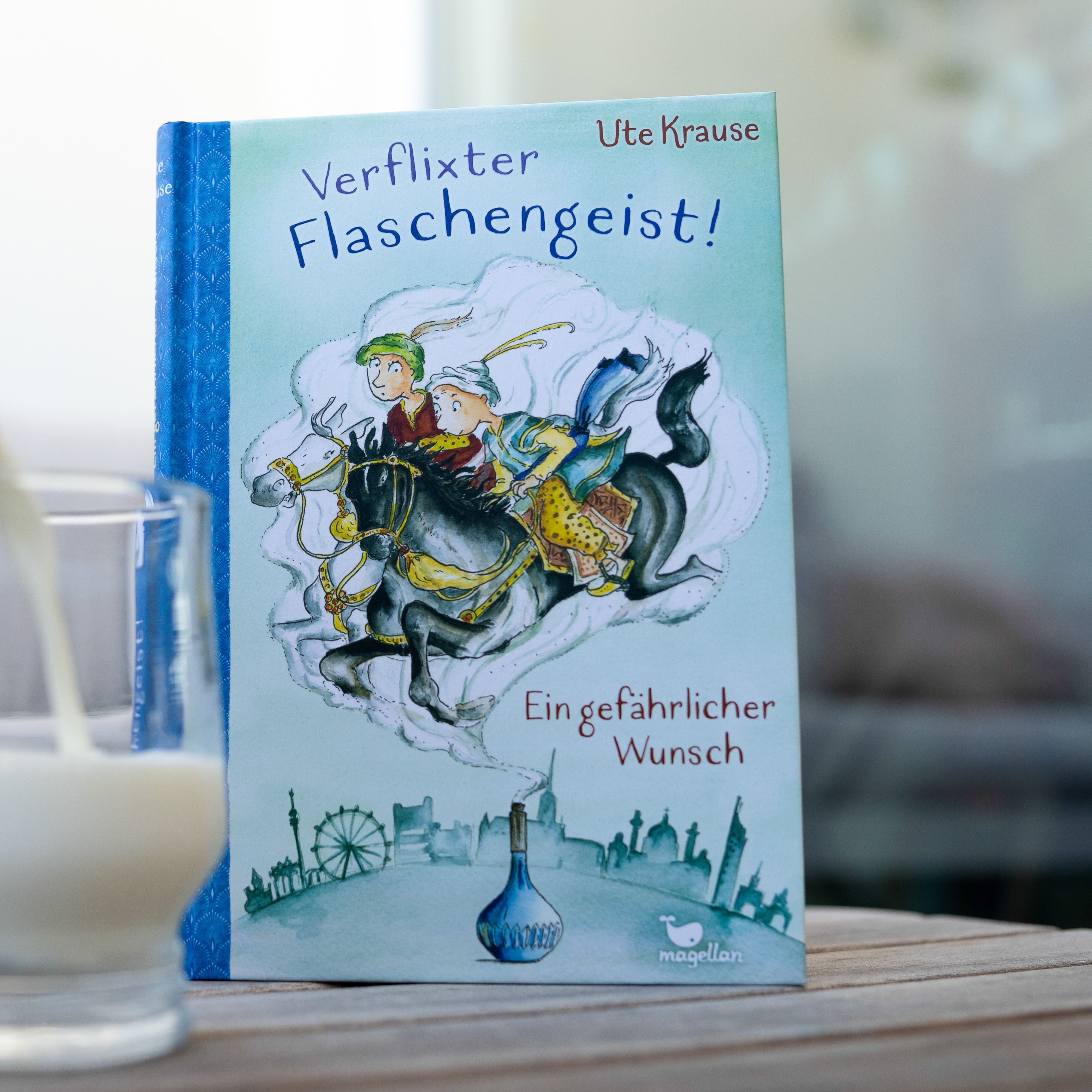 Verflixter Flaschengeist! - Ein gefährlicher Wunsch